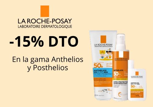 15% La Roche Posay - Anthelios y Posthelios